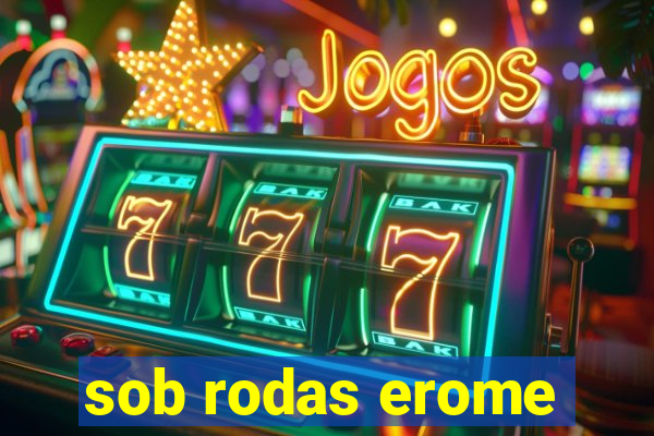 sob rodas erome