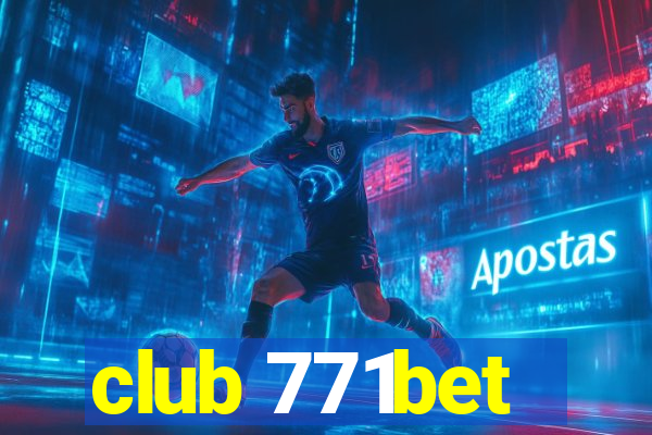 club 771bet