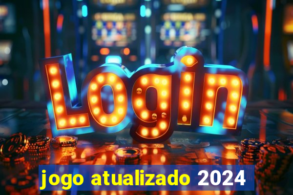 jogo atualizado 2024