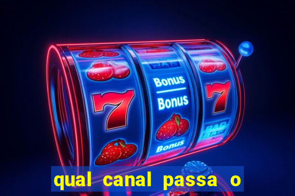 qual canal passa o jogo do inter hoje