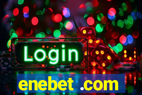 enebet .com