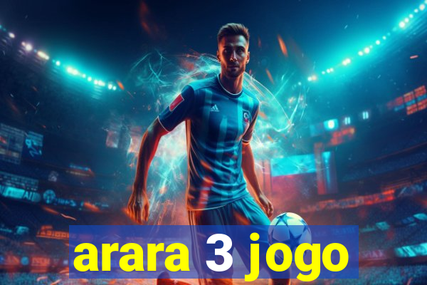 arara 3 jogo