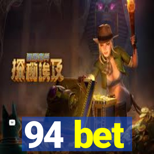 94 bet