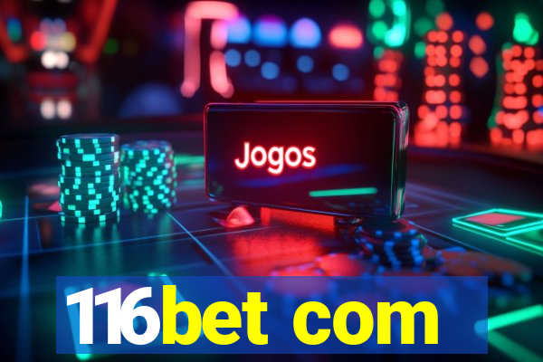 116bet com