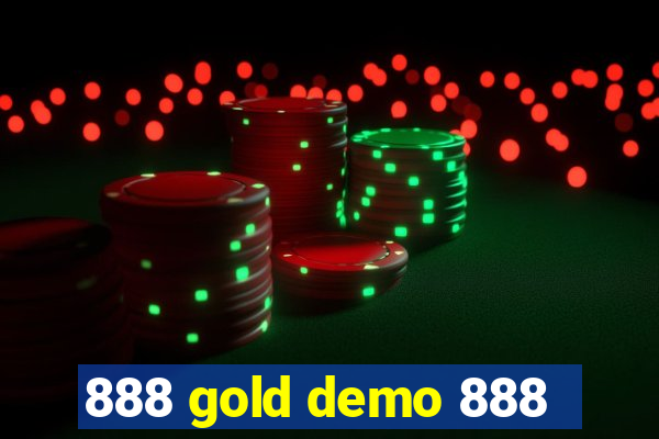 888 gold demo 888