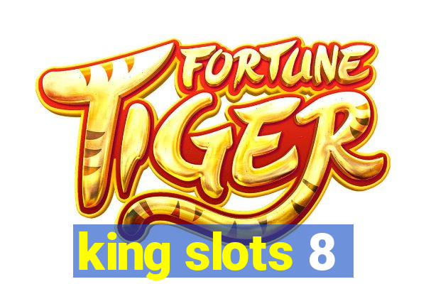 king slots 8