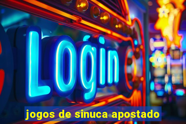 jogos de sinuca apostado