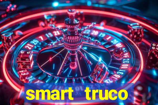 smart truco paulista e mineiro