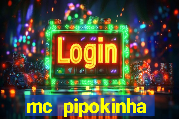 mc pipokinha telegram vazado