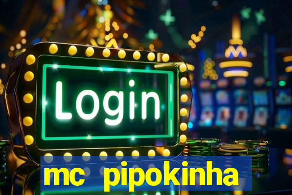 mc pipokinha telegram vazado