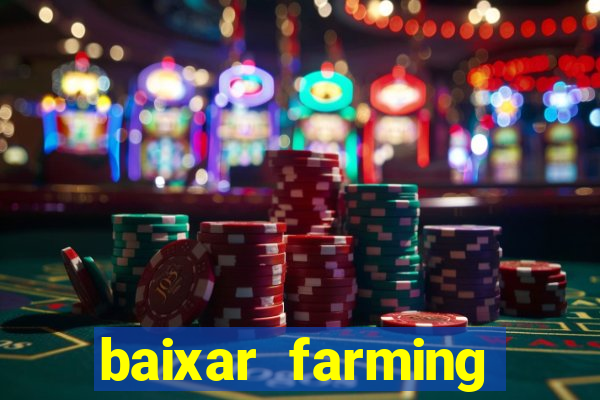 baixar farming simulator 18 dinheiro infinito