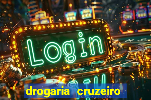 drogaria cruzeiro do sul