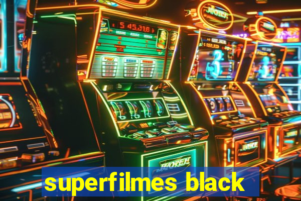 superfilmes black