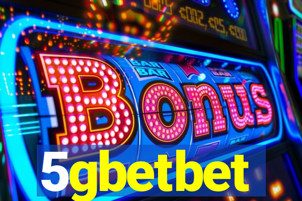 5gbetbet