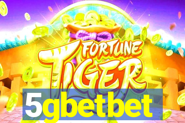 5gbetbet