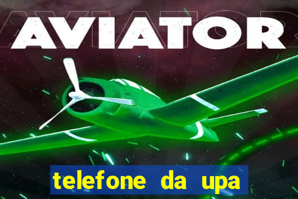 telefone da upa roberto santos