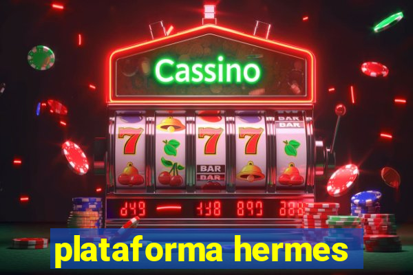 plataforma hermes