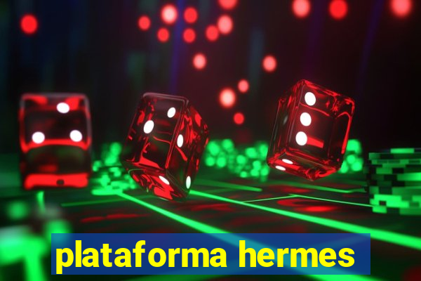 plataforma hermes