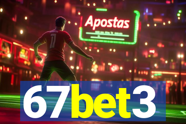 67bet3