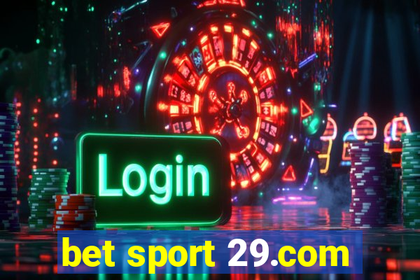 bet sport 29.com