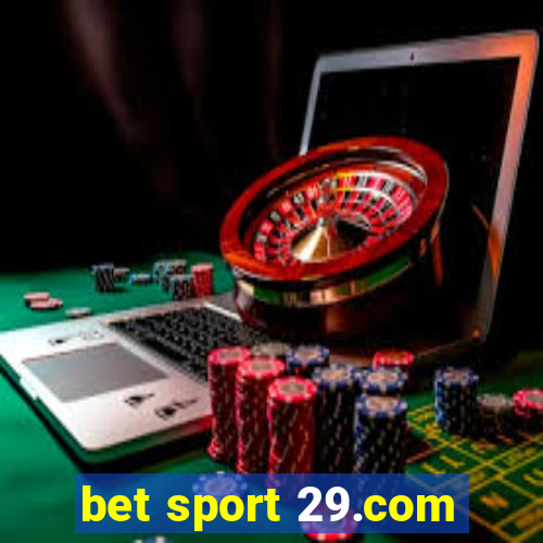 bet sport 29.com