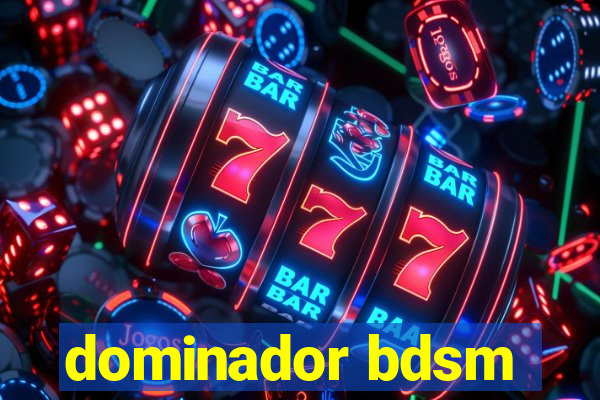 dominador bdsm