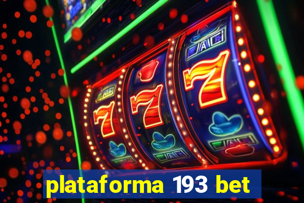 plataforma 193 bet