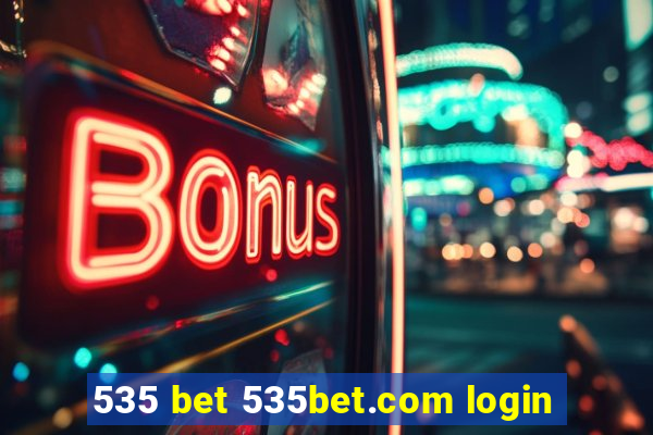 535 bet 535bet.com login