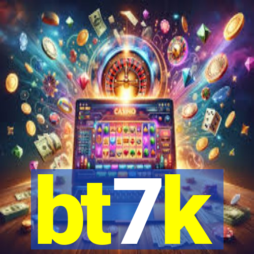 bt7k