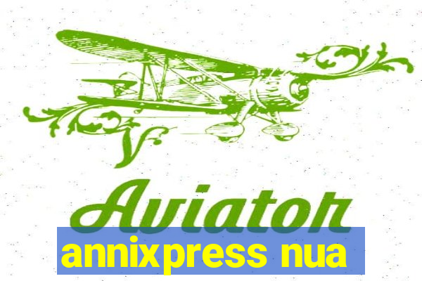 annixpress nua