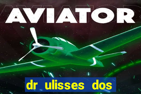 dr ulisses dos santos ortopedista