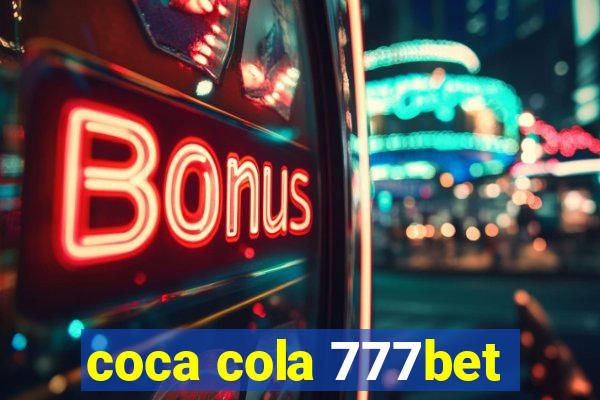 coca cola 777bet