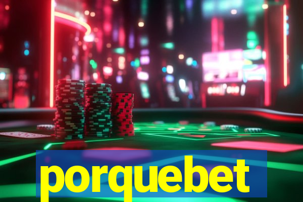 porquebet