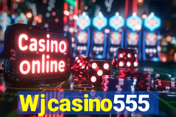 Wjcasino555