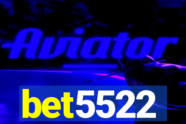 bet5522