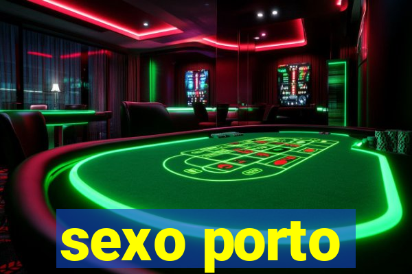 sexo porto