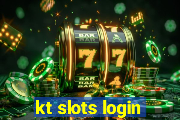 kt slots login