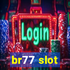 br77 slot