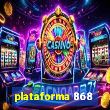 plataforma 868