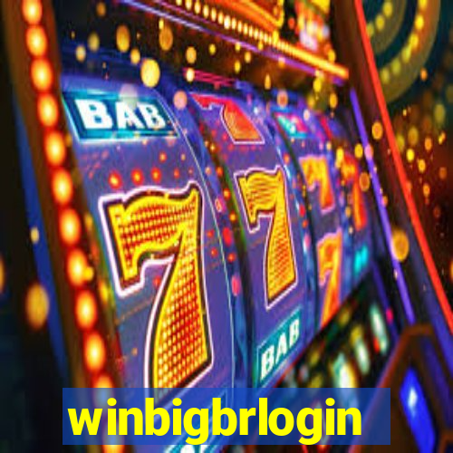 winbigbrlogin