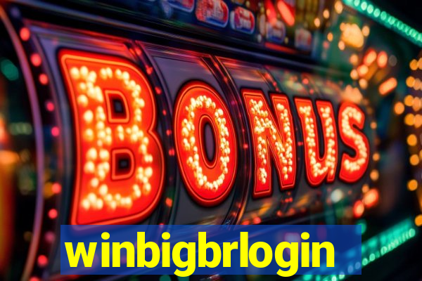 winbigbrlogin