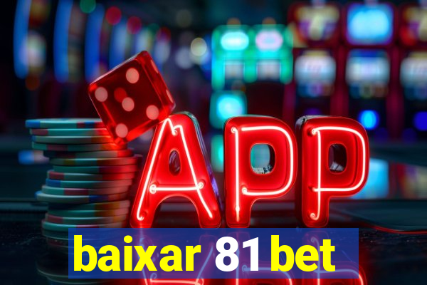 baixar 81 bet