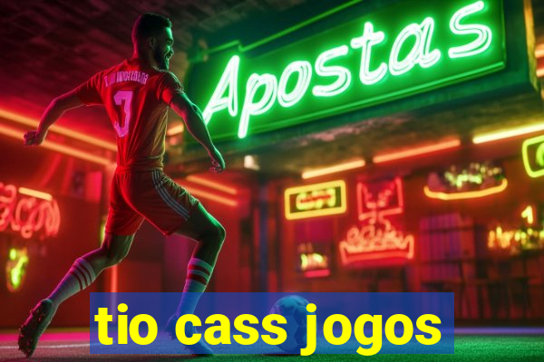 tio cass jogos