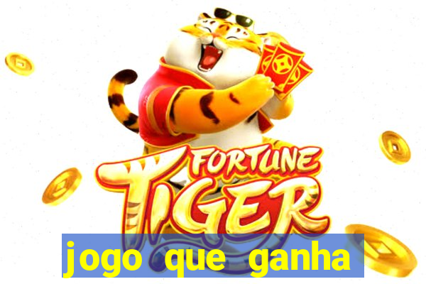 jogo que ganha dinheiro sem depositar