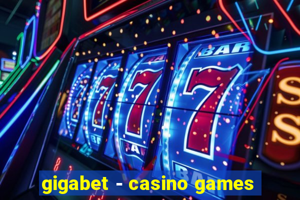 gigabet - casino games