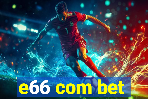 e66 com bet