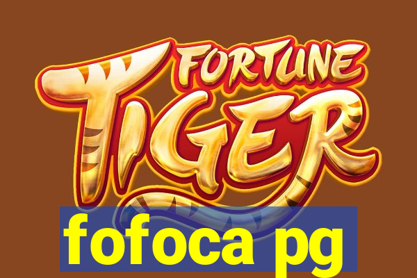 fofoca pg