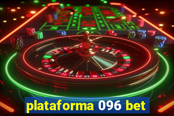 plataforma 096 bet