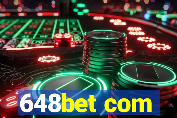 648bet com