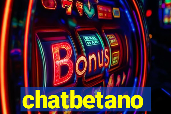 chatbetano